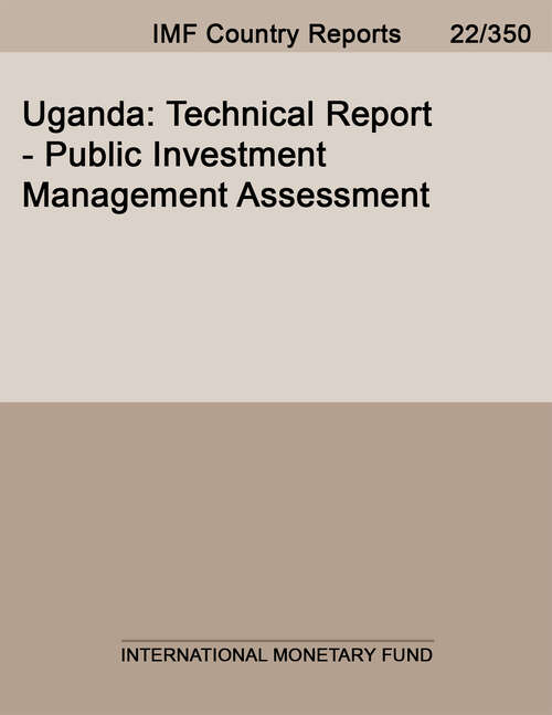 Book cover of Uganda: Technical Report - Public Investment Management Assessment