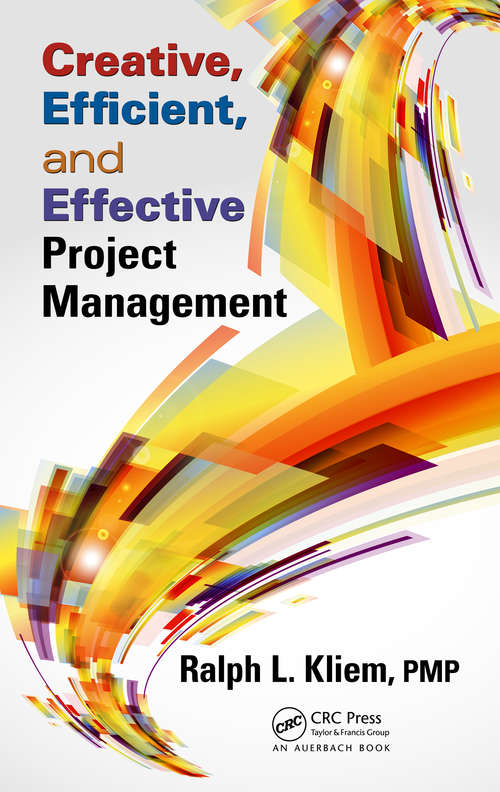 Book cover of Creative, Efficient, and Effective Project Management