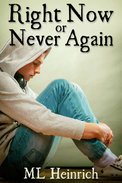 Book cover of Right Now or Never Again