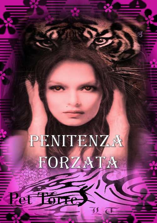 Book cover of Penitenza forzata (L'ossessione della tigre #4)