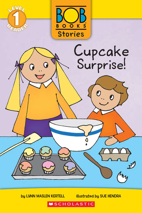 Book cover of Cupcake Surprise! (Scholastic Reader, Level 1)
