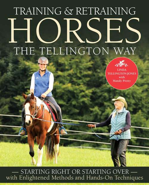 Book cover of Training and Retraining Horses the Tellington Way