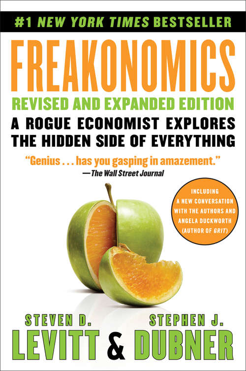 Book cover of Freakonomics Rev Ed: A Rogue Economist Explores the Hidden Side of Everything