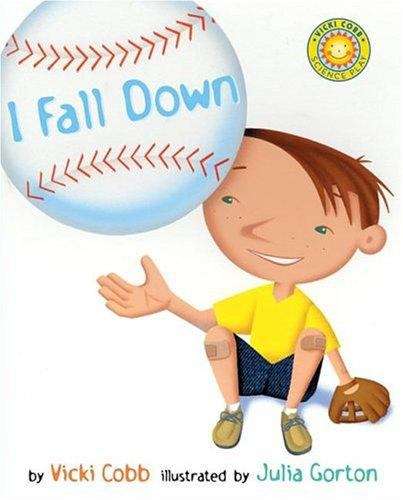 Book cover of I Fall Down (Science Play)
