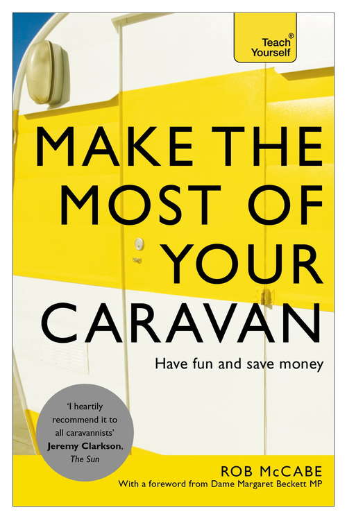 Book cover of Make the Most of Your Caravan: Teach Yourself: Teach Yourself (Teach Yourself General Ser.)