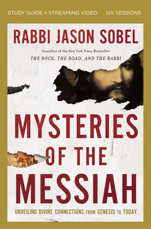 Book cover of Mysteries of the Messiah Bible Study Guide plus Streaming Video: Unveiling Divine Connections from Genesis to Today