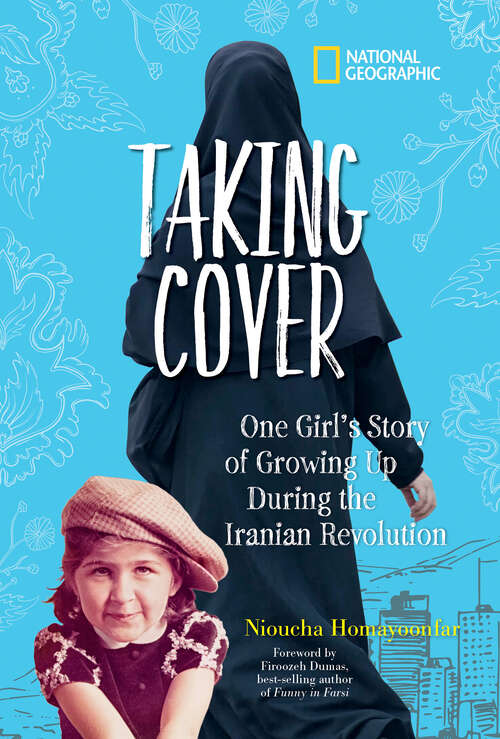 Book cover of Taking Cover: One Girl's Story of Growing Up During the Iranian Revolution