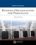Business Organizations For Paralegal (Aspen Paralegal Series)