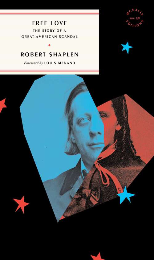 Book cover of Free Love: The Story of a Great American Scandal (McNally Editions)
