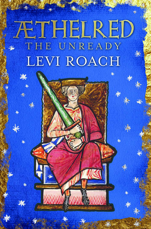 Book cover of Æthelred: The Unready