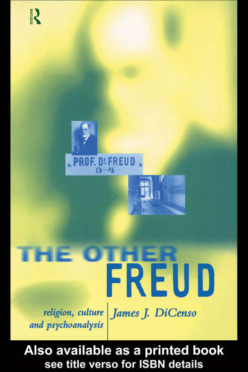 The Other Freud: Religion, Culture and Psychoanalysis
