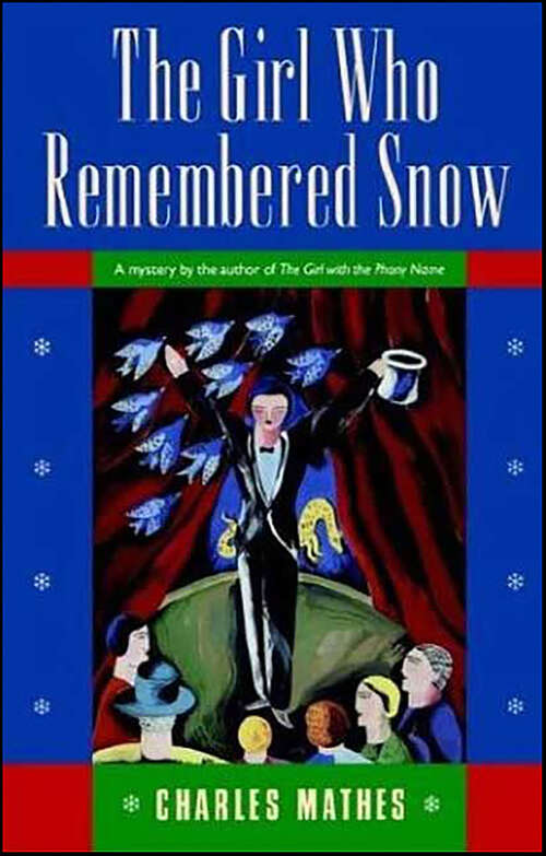 Book cover of The Girl Who Remembered Snow: A Mystery (Girl Series)