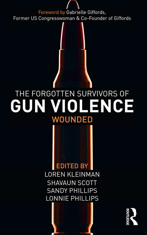 Book cover of The Forgotten Survivors of Gun Violence: Wounded