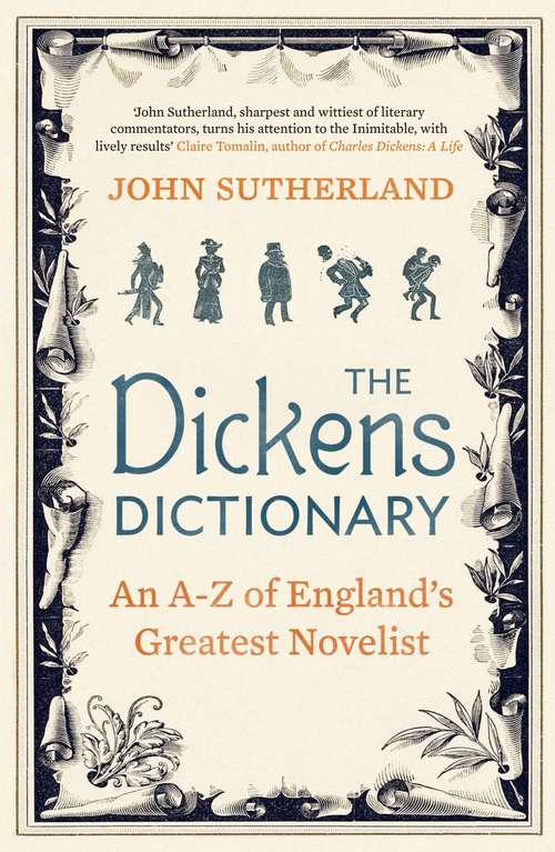 Book cover of Dickens Dictionary: An A-Z of England's Greatest Novelist