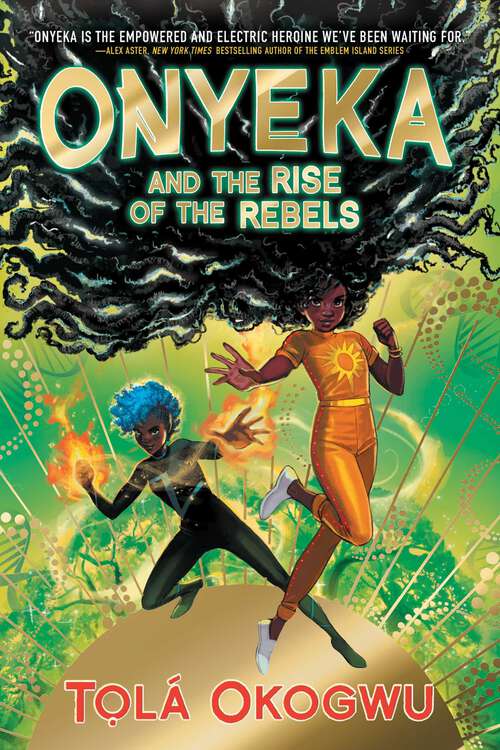 Book cover of Onyeka and the Rise of the Rebels (Onyeka)