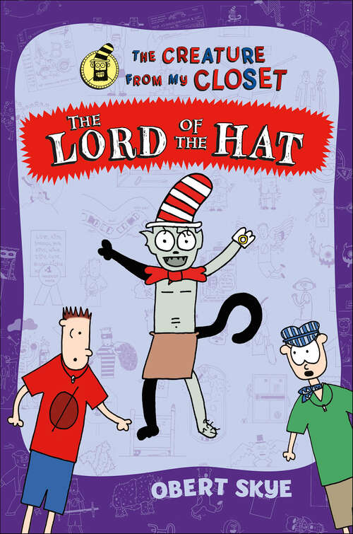 Book cover of The Lord of the Hat (The Creature from My Closet)