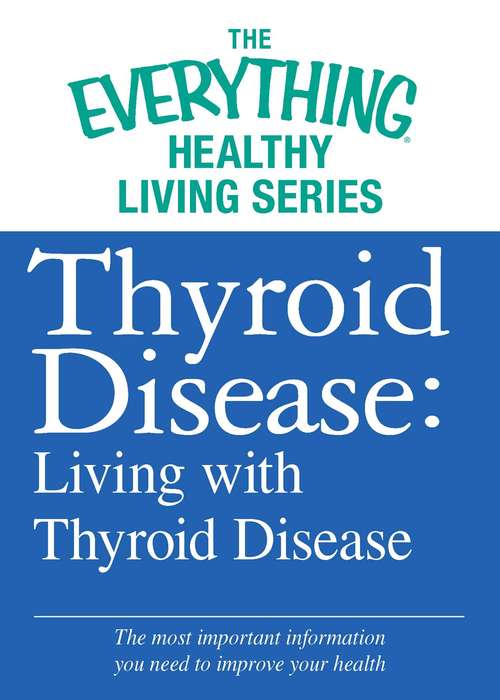 Book cover of Thyroid Disease: Living with Thyroid Disease