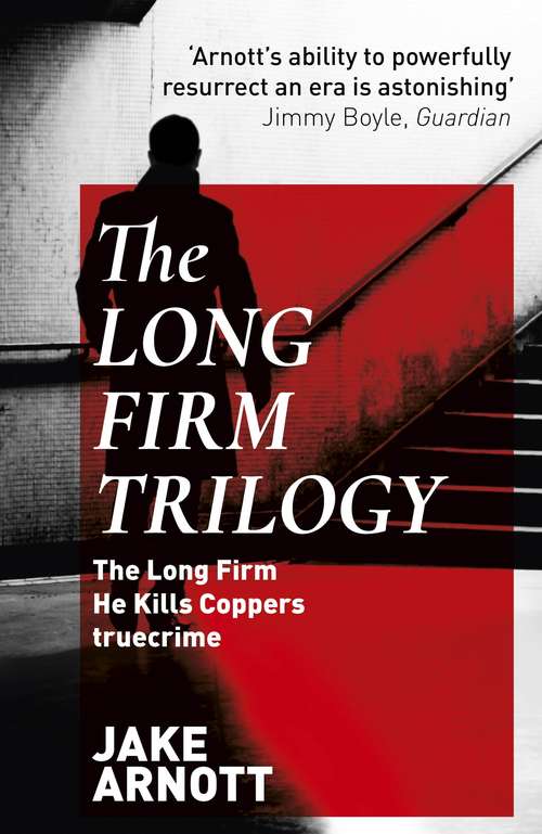 Book cover of The Long Firm Trilogy