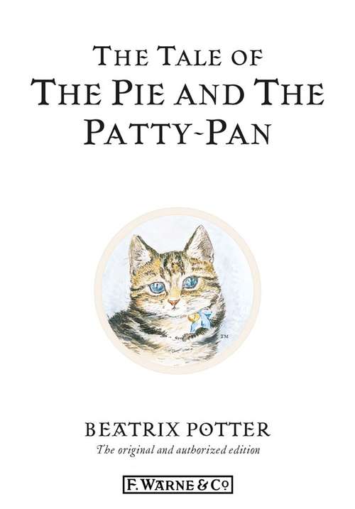 Book cover of The Tale of The Pie and The Patty-Pan (Beatrix Potter Originals)