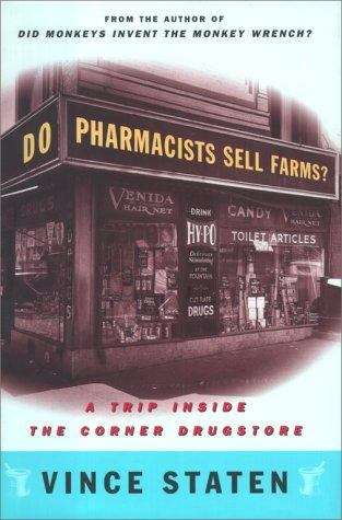 Book cover of Do Pharmacists Sell Farms? A Trip Inside the Corner Drugstore