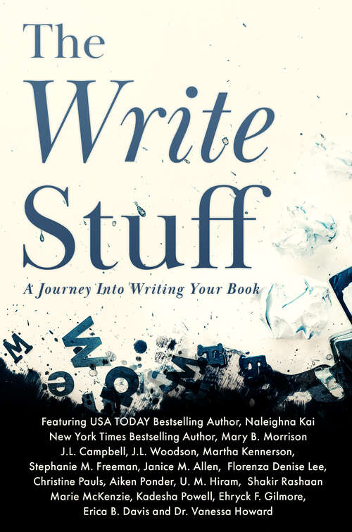The Write Stuff: A Journey into Writing Your Book (The Ins and Outs of Publishing #1)