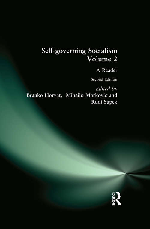 Self-governing Socialism: A Reader
