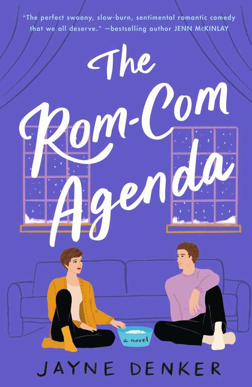 Book cover of The Rom-Com Agenda: A Novel (Willow Cove #1)