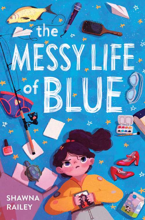 Book cover of The Messy Life of Blue