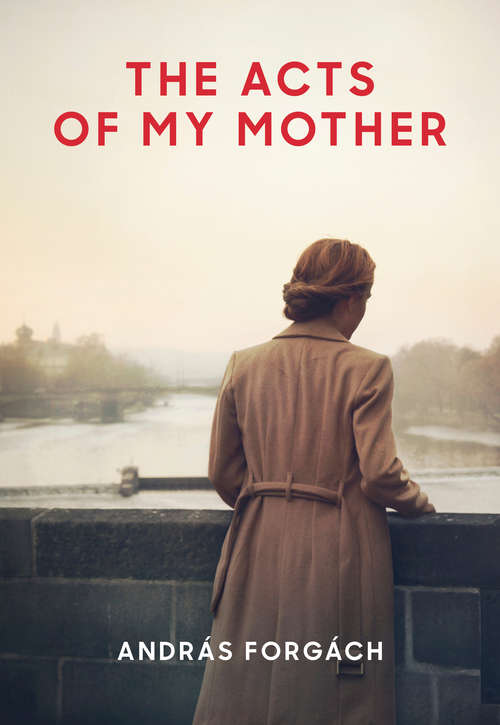 Book cover of The Acts of My Mother
