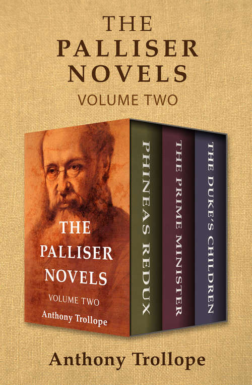 Book cover of The Palliser Novels Volume Two: Phineas Redux, The Prime Minister, and The Duke's Children (The Palliser Novels)
