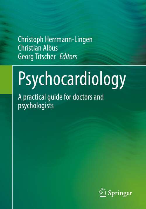 Book cover of Psychocardiology: A practical guide for doctors and psychologists (1st ed. 2022)