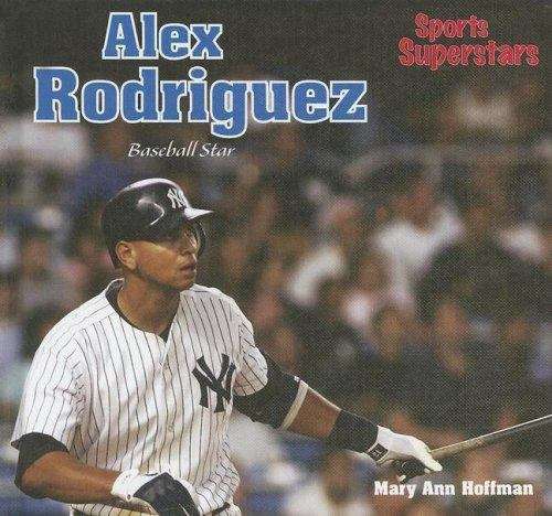 Book cover of Alex Rodriguez  Baseball Star