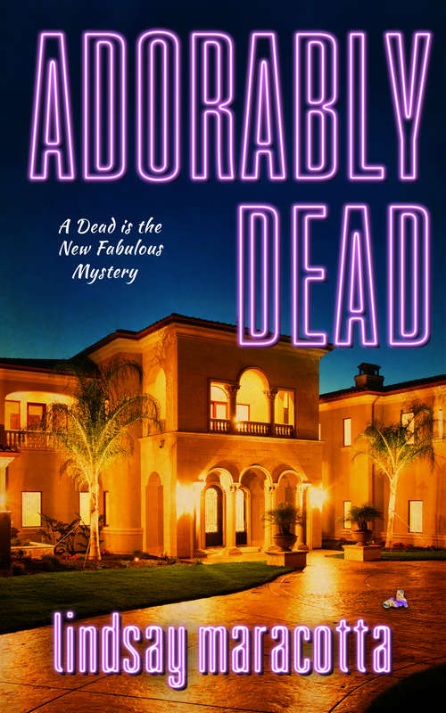 Book cover of Adorably Dead (A Dead is the New Fabulous Mystery #3)