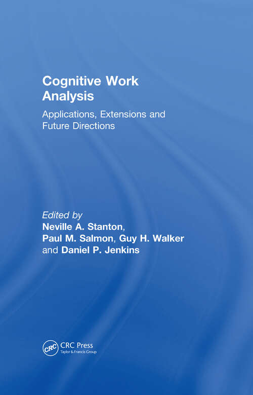 Cognitive Work Analysis: Applications, Extensions and Future Directions