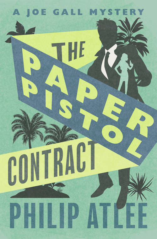 The Paper Pistol Contract (The Joe Gall Mysteries #5)