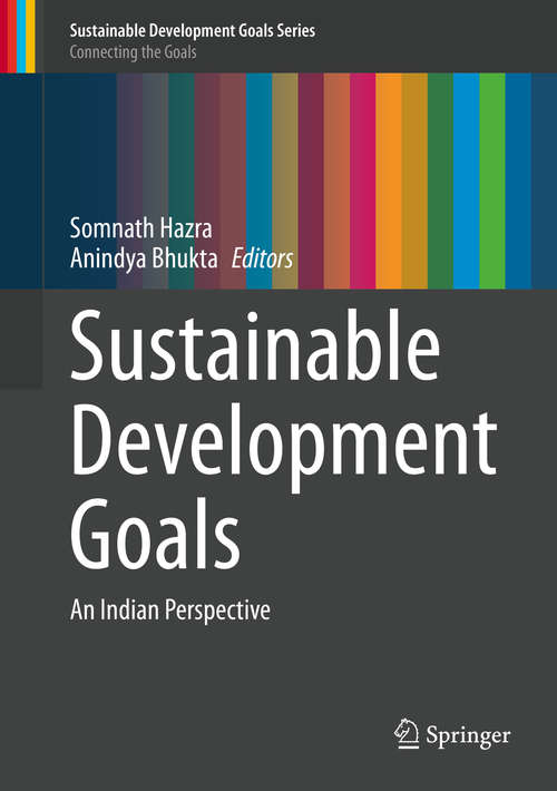 Book cover of Sustainable Development Goals: An Indian Perspective (1st ed. 2020) (Sustainable Development Goals Series)
