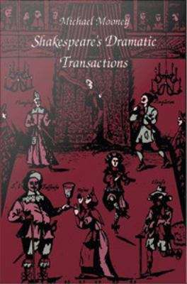 Book cover of Shakespeare's Dramatic Transactions