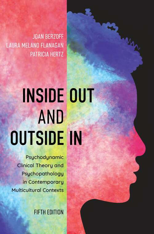 Book cover of Inside Out and Outside In: Psychodynamic Clinical Theory and Psychopathology in Contemporary Multicultural Contexts (Fifth Edition)