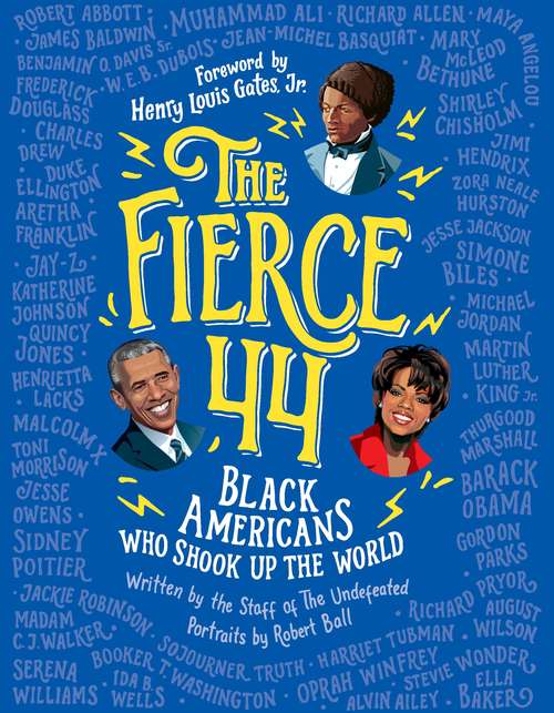 Book cover of The Fierce 44: Black Americans Who Shook Up the World
