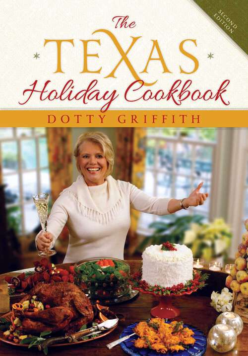 Book cover of The Texas Holiday Cookbook (2nd Edition)