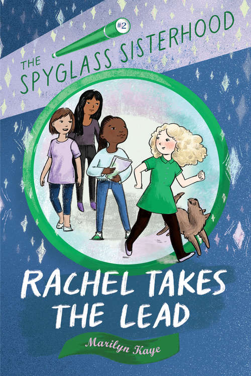 Book cover of Rachel Takes the Lead (The Spyglass Sisterhood #2)
