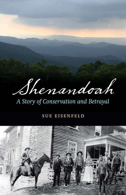 Book cover of Shenandoah: A Story of Conservation and Betrayal