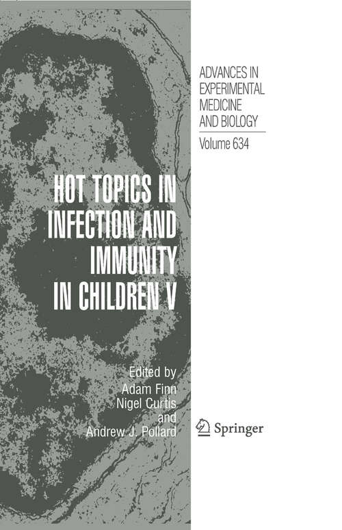 Hot Topics in Infection and Immunity in Children V