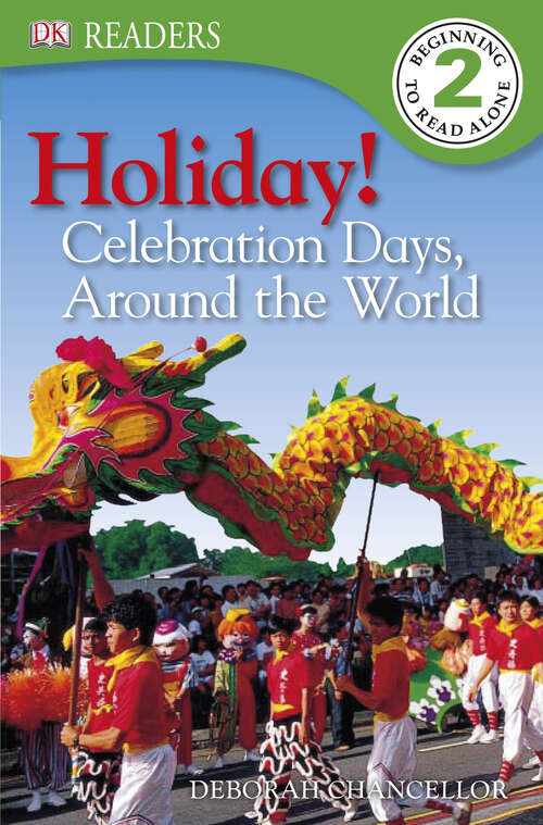 Book cover of Holiday!: CELEBRATIONS AROUND THE WORLD (DK Readers Level 2)