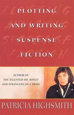 Book cover of Plotting and Writing Suspense Fiction