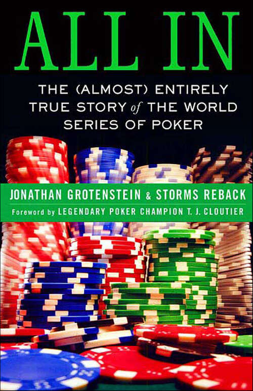 Book cover of All In: The (Almost) Entirely True Story of the World Series of Poker
