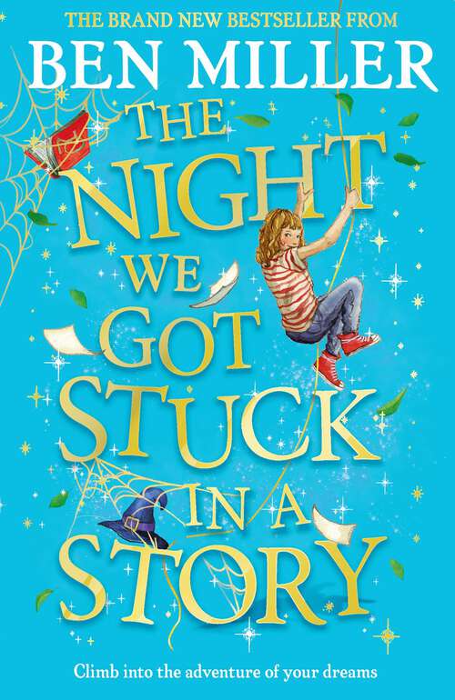 Book cover of The Night We Got Stuck in a Story: The brand-new follow-up to smash hit The Day We Fell Into a Fairytale
