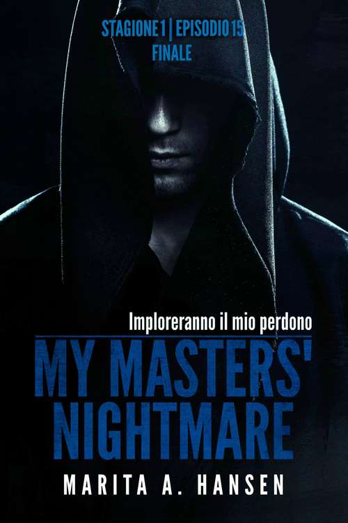 Book cover of My Masters' Nightmare Stagione 1, Episodio 15 "Finale"