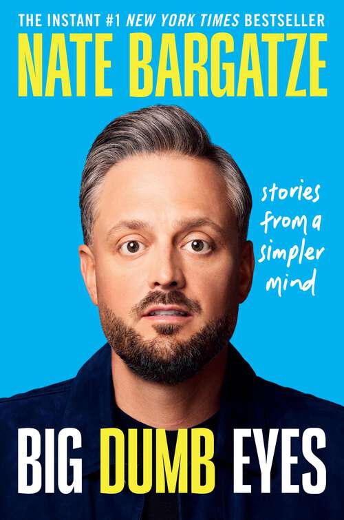 Book cover of Big Dumb Eyes: Stories from a Simpler Mind