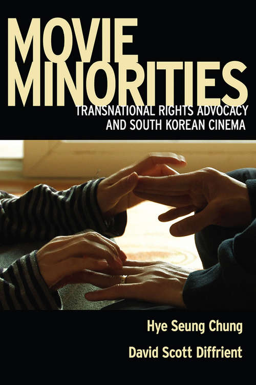Movie Minorities: Transnational Rights Advocacy and South Korean Cinema